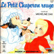 Le Petit Chaperon Rouge