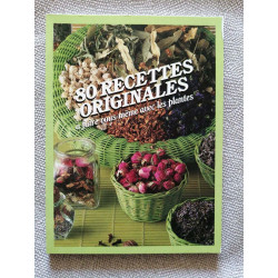 80 recettes originales à faire vous même avec les plantes