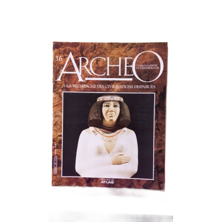 Archeo Nº 36 - A la recherche des civilisations disparues