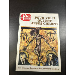 Fêtes et saisons n°243 pour vous qui est jésus-christ