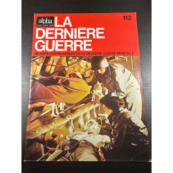 Alpha pour tous - La Derniere Guerre n°112