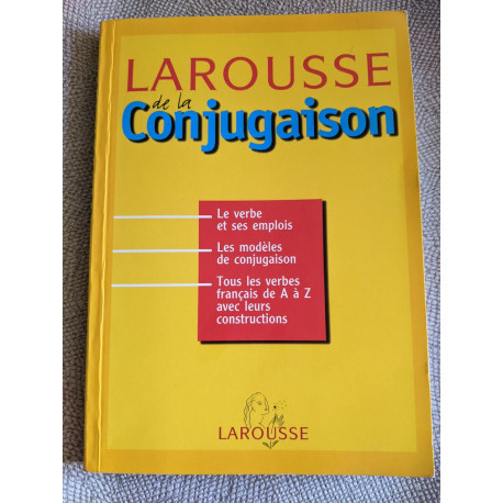 LAROUSSE DE LA CONJUGAISON
