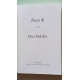 Zero K: A Novel