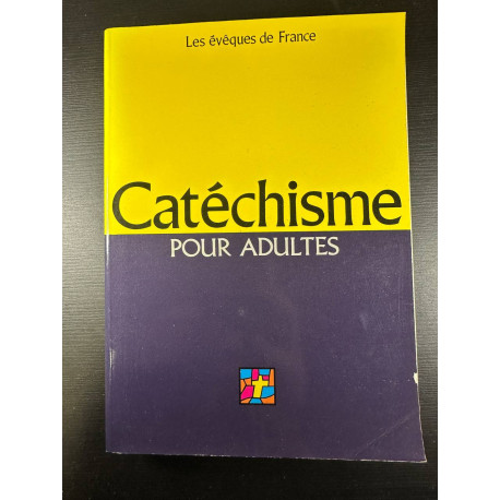 Cathéchisme pour adultes : L'alliance de Dieu avec les hommes