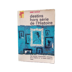 Destins hors serie de l'histoire