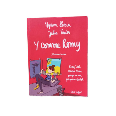 Y comme Romy: Romy Idol presque 30 ans presque un mec presque un...