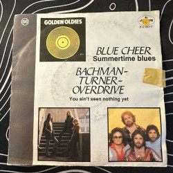 Blue cheer Summertime blues - Bachman-Turner-Overdrive