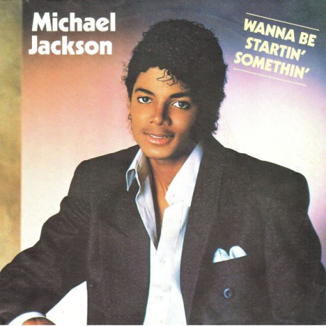 Wanna Be Startin' Somethin'