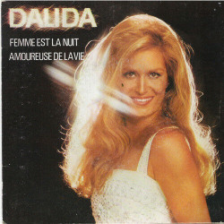 Femme Est La Nuit / Amoureuse De La Vie