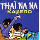 Thaï Na Na