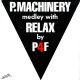 P.Machinery Medley With Relax