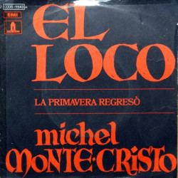 El Loco / La Primavera Regresò