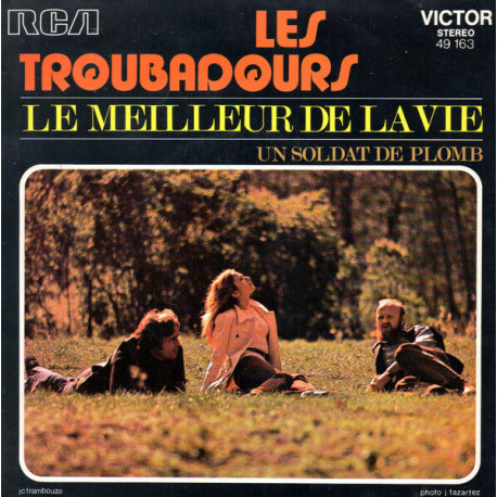 Le Meilleur De La Vie / Un Soldat De Plomb