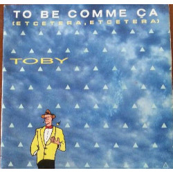 To Be Comme Ça (Etcetera Etcetera)