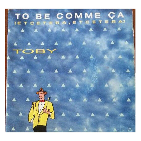To Be Comme Ça (Etcetera Etcetera)