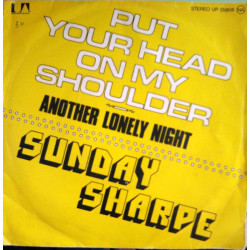 Put Your Head On My Shoulder / Another Lonely Night