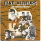 Etre Ailleurs