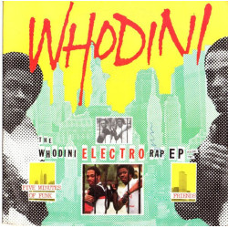 The Whodini Electro Rap EP Volume Two