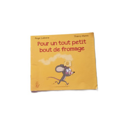 Pour un tout petit bout de fromage