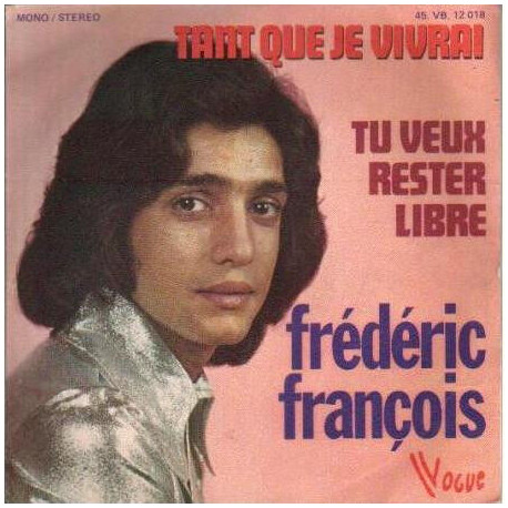Tant Que Je Vivrai / Tu Veux Rester Libre
