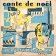 Conte De Noël...Et L'Enfant Resta Seul