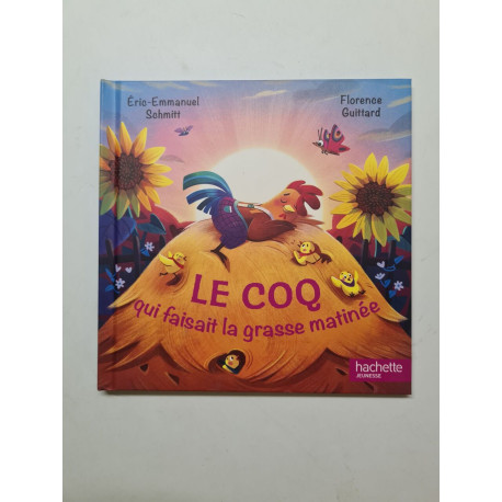Le coq faisait la grasse matinée