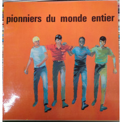 Pionniers Du Monde Entier
