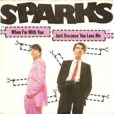When I'm With You / Just Because You Love Me