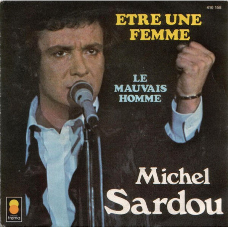 Etre Une Femme / Le Mauvais Homme