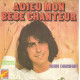 Adieu Mon Bébé Chanteur