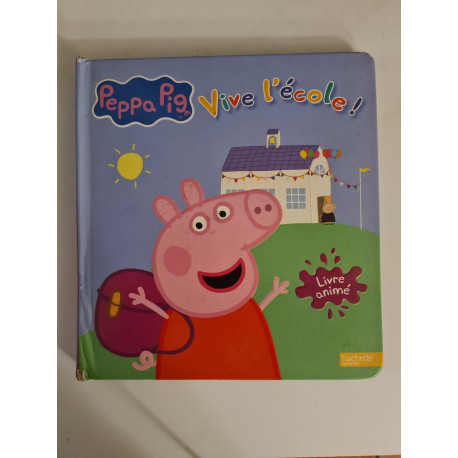 Peppa Pig - Livre animé - Vive l'école