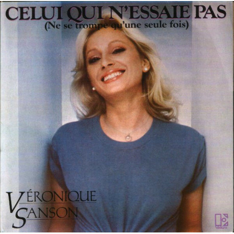 Celui Qui N'essaie Pas (Ne Se Trompe Qu'une Seule Fois)