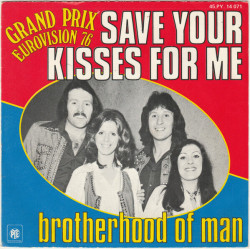 Save Your Kisses For Me