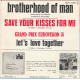 Save Your Kisses For Me