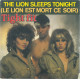 The Lion Sleeps Tonight Le Lion Est Mort Ce Soir