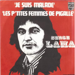Je Suis Malade / Les P'Tites Femmes De Pigalle