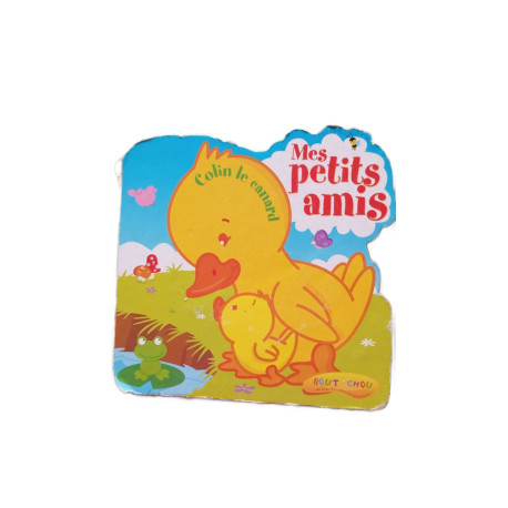 MES PETITS AMIS : COLIN LE CANARD