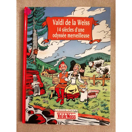 Valdi de la weiss 14 siècles d'une odyssée merveilleuse