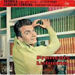 Georgia/ Je Suis Venu/ Corrine Corrina/ Partout Toi