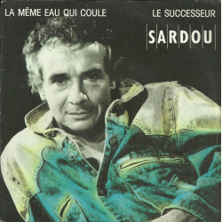La Même Eau Qui Coule / Le Successeur