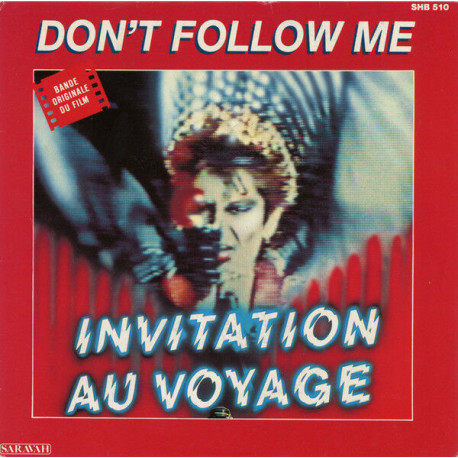 Don`t Follow Me / Invitation Au Voyage (Bande Originale Du Film)
