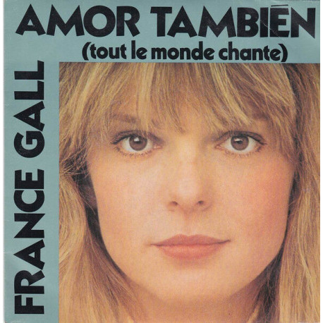Amor También (Tout Le Monde Chante)