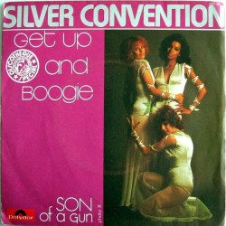 Get Up And Boogie / Son Of A Gun