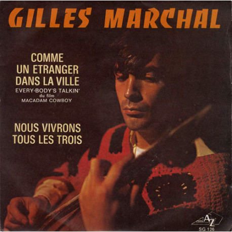 Comme Un Etranger Dans La Ville / Nous Vivrons Tous Les Trois