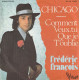 Chicago / Comment Veux-Tu Que Je T'oublie