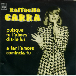 Puisque Tu L'aimes Dis-Le Lui / A Far L'Amore Comincia Tu