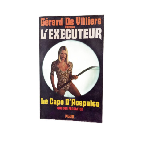 L'exécuteur - 26 : Le capot d'Acapulco