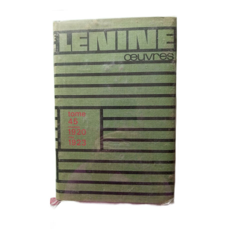 Lénine oeuvres Tome 45: Novembre 1920 - Mars 1923
