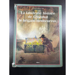 La fabuleuse histoire de Cristobal le brigand bienheureux
