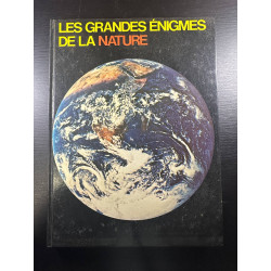 Les Grandes énigmes de la nature